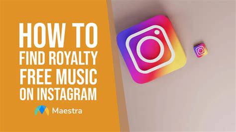 How to Find Royalty Free Music on Instagram: A Guide to Exploring and Enjoying Background Scores